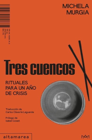 Tres cuencos, Michela Murgia. Altamarea Ediciones