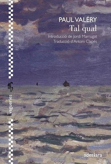 Tal Qual, Paul Valéry, Adesiara. 
