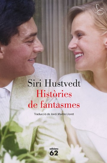 Històries de fantasmes, de Siri Hustvedt. Edicions 62